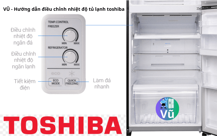 Hướng dẫn điều chỉnh nhiệt độ tủ lạnh toshiba