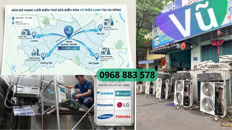 Bản đồ mạng lưới điểm thợ sửa điều hòa Vũ Điện Lạnh tại Hà Đông: Trạm Quang Trung tỏa đi Mộ Lao, La Khê, Dương Nội, Văn Quán