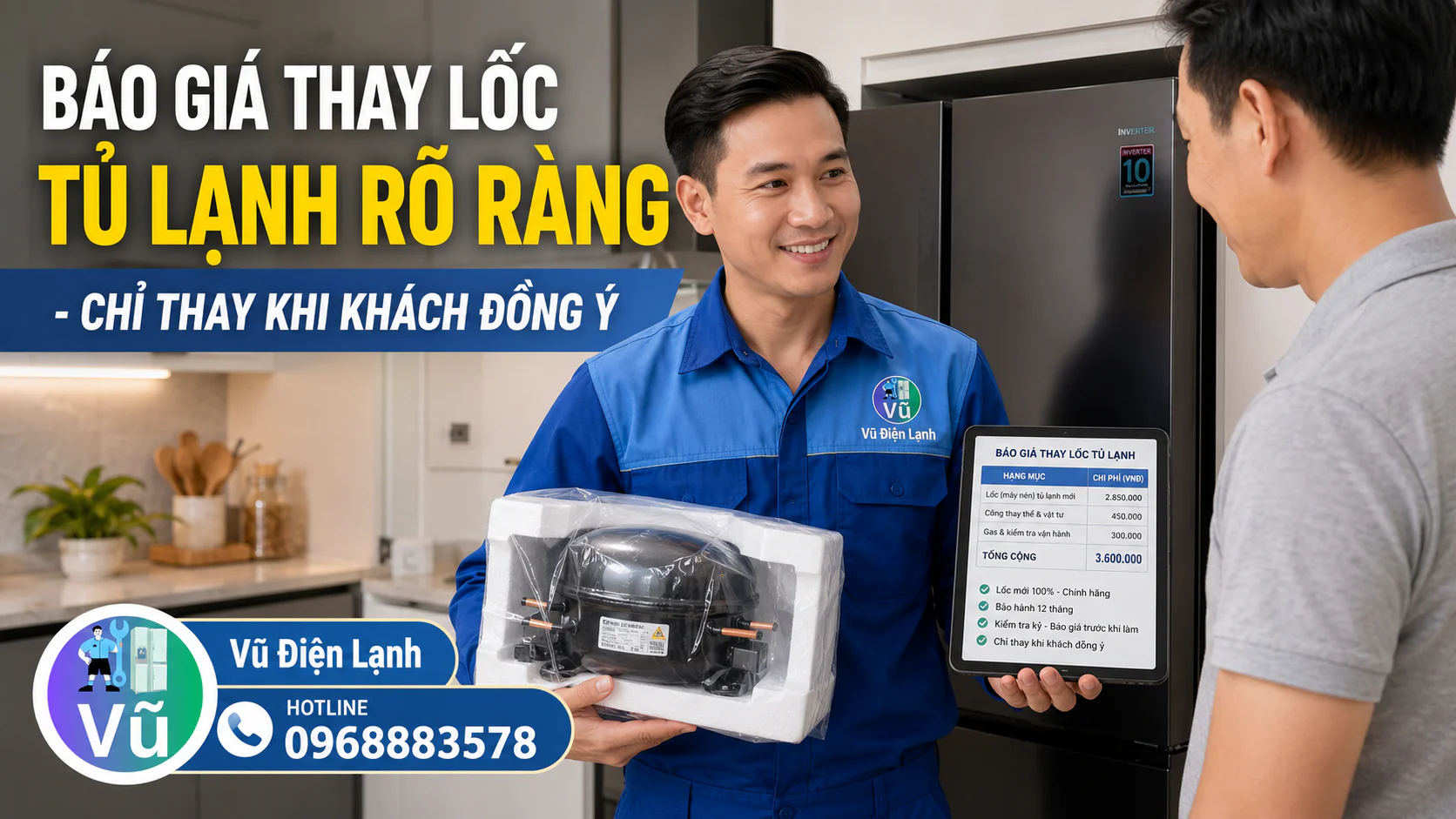 Kỹ thuật viên Vũ Điện Lạnh công khai báo giá thay lốc tủ lạnh và cho khách hàng kiểm tra máy nén mới trước khi lắp đặt.