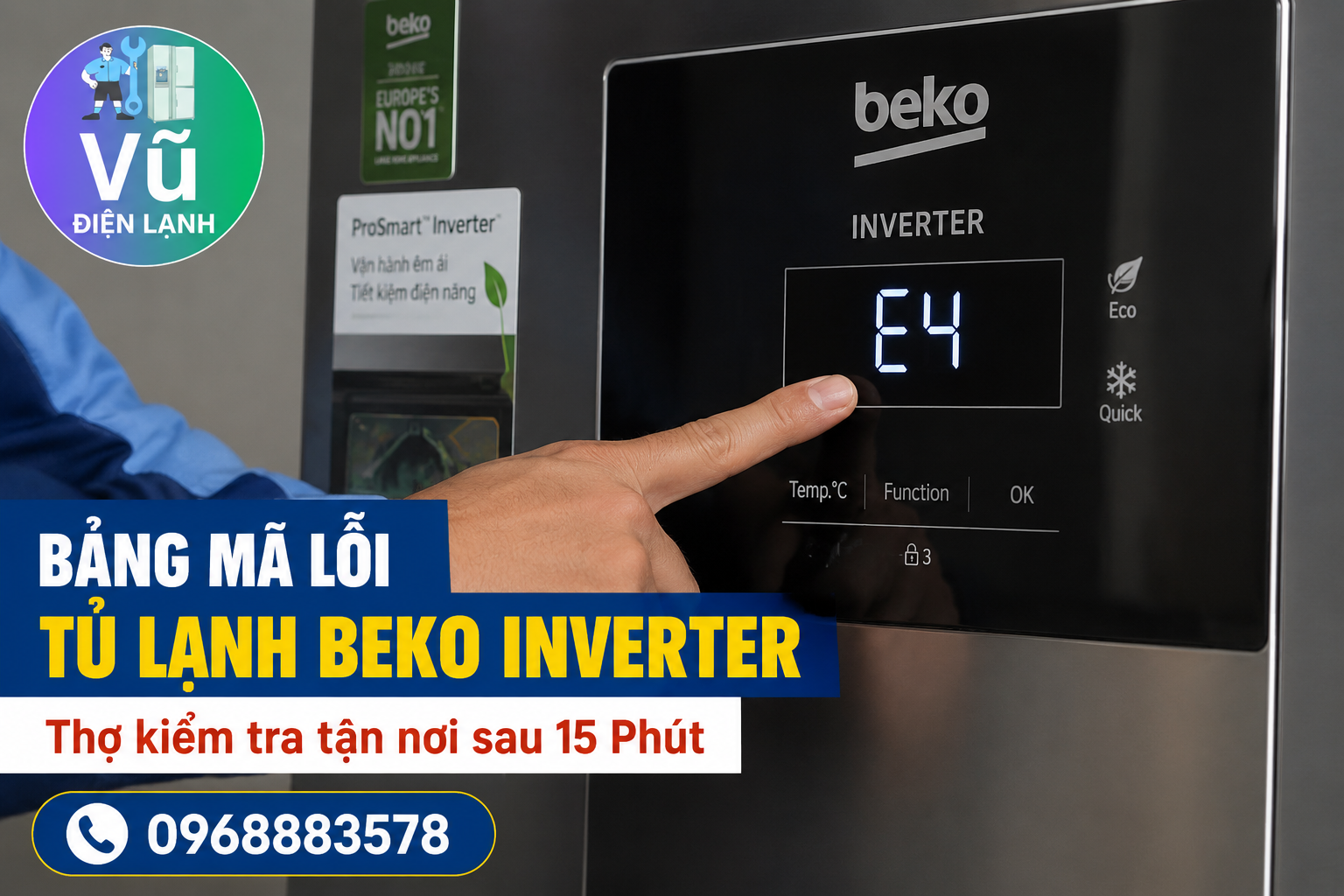 Kỹ thuật viên Vũ Điện Lạnh kiểm tra và giải thích mã lỗi E4 hiển thị trên màn hình tủ lạnh Beko Inverter cho khách hàng tại Hà Nội.
