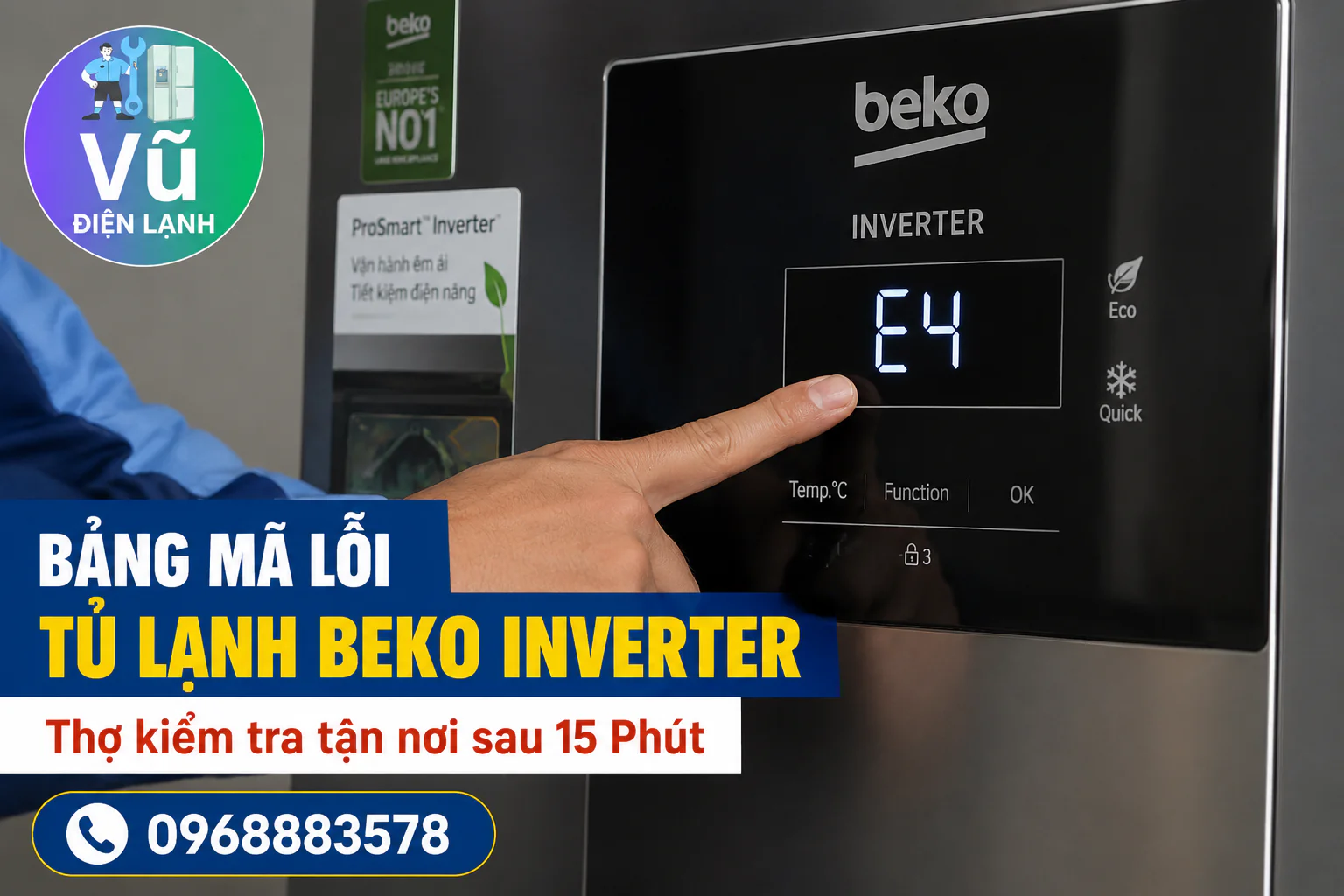 Kỹ thuật viên Vũ Điện Lạnh kiểm tra và giải thích mã lỗi E4 hiển thị trên màn hình tủ lạnh Beko Inverter cho khách hàng tại Hà Nội.