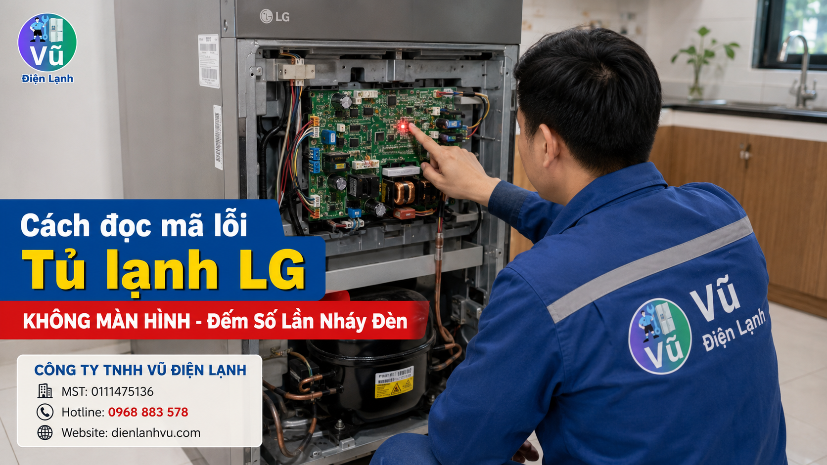 Hướng dẫn kỹ thuật viên đếm số lần nháy đèn và tiếng bíp trên bo mạch để tra cứu mã lỗi tủ lạnh LG đời cũ không có màn hình.