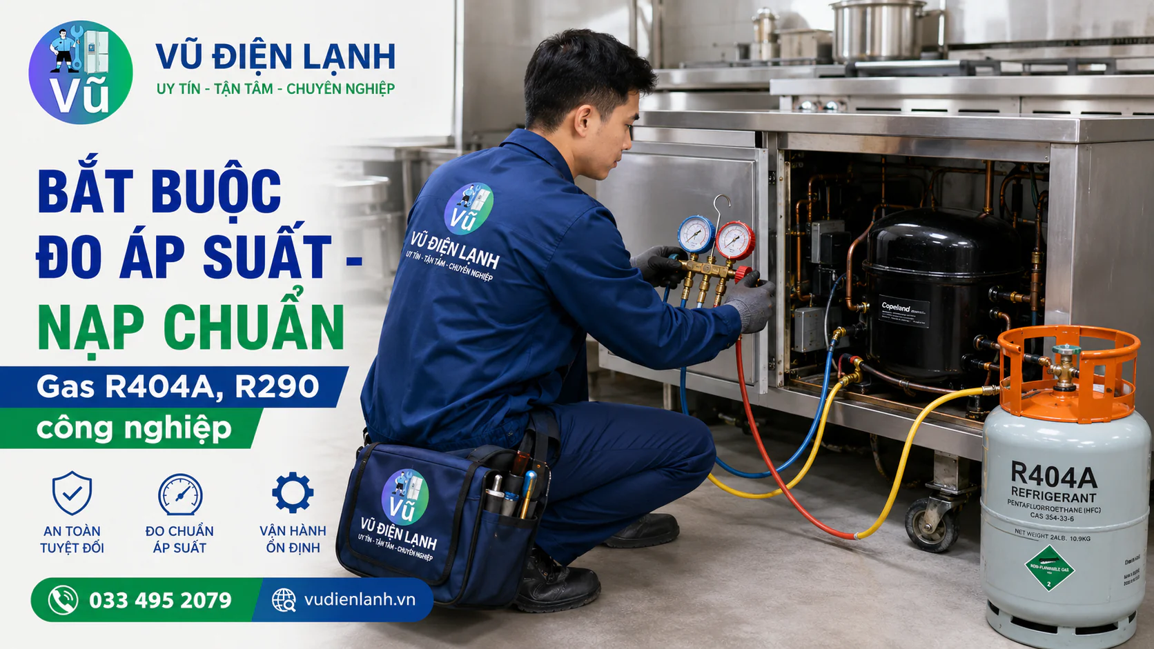 Chuyên gia Vũ Điện Lạnh sử dụng đồng hồ áp suất để kiểm tra rò rỉ, hút chân không và nạp đúng gas theo tem cho hệ thống tủ mát công nghiệp.
