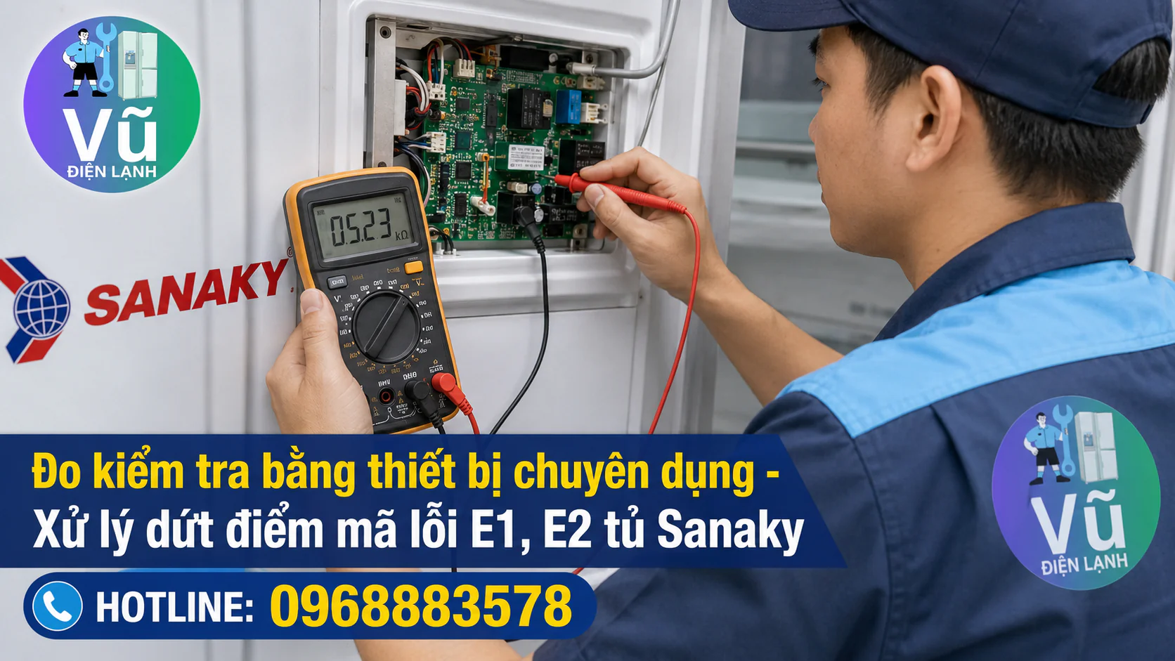 Thợ sửa chữa sử dụng đồng hồ đo điện tử chuyên dụng để kiểm tra chính xác nguyên nhân tủ lạnh Sanaky báo mã lỗi E1, E2.