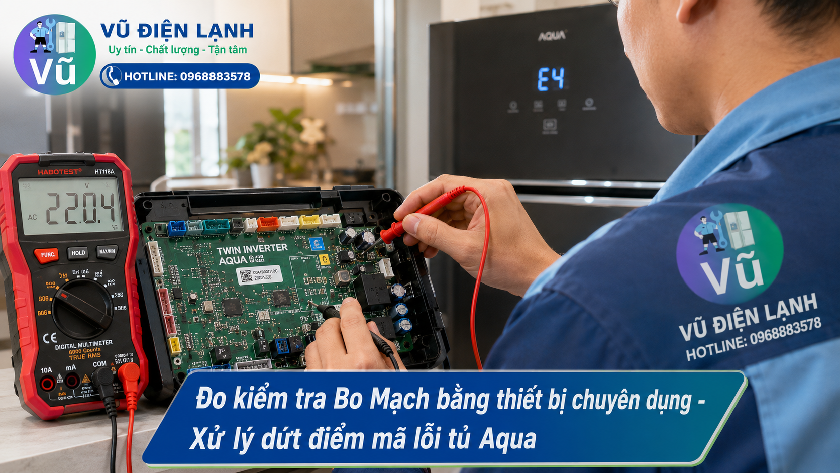 Thợ sửa chữa sử dụng đồng hồ đo điện tử chuyên dụng để kiểm tra chính xác nguyên nhân tủ lạnh Aqua báo mã lỗi E4, F1 trên bo mạch Twin Inverter.