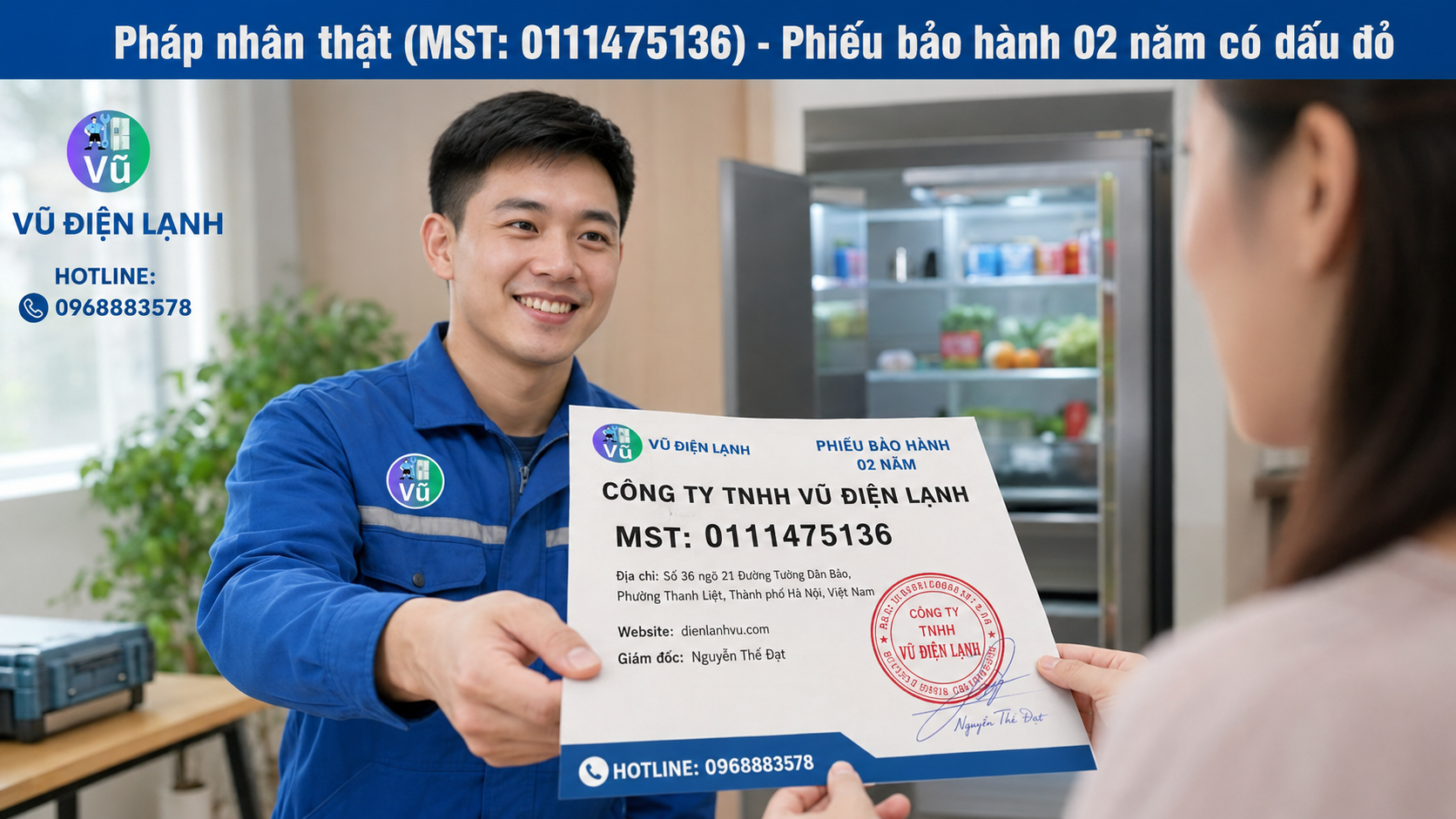 Khách hàng nhận phiếu bảo hành 02 năm có đóng dấu mộc đỏ pháp nhân của Công ty TNHH Vũ Điện Lạnh sau khi sửa xong bo mạch tủ lạnh.