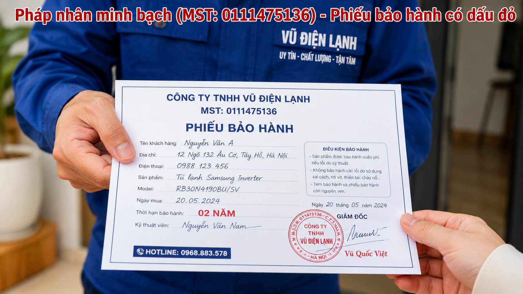 Khách hàng nhận phiếu bảo hành 02 năm có đóng dấu mộc đỏ pháp nhân của Công ty TNHH Vũ Điện Lạnh sau khi sửa xong.