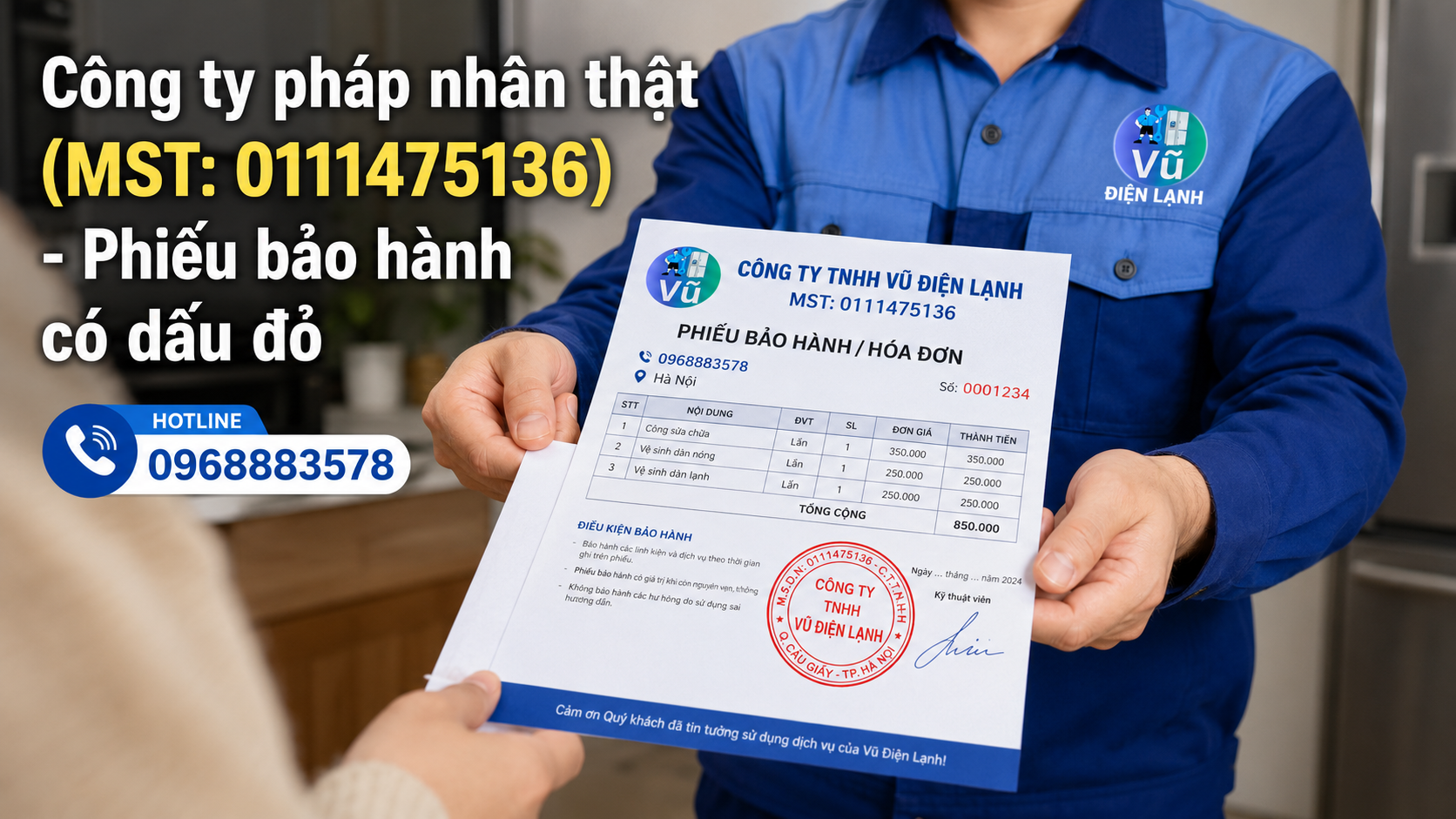 hách hàng nhận phiếu bảo hành 02 năm có đóng dấu mộc đỏ pháp nhân của Công ty TNHH Vũ Điện Lạnh sau khi hoàn tất sửa chữa.