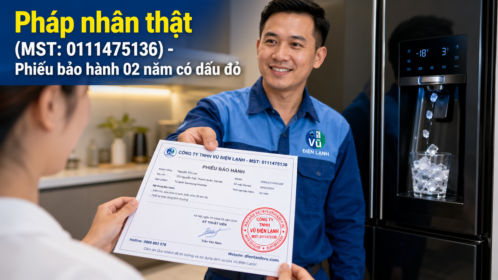 Khách hàng nhận phiếu bảo hành 02 năm có đóng dấu mộc đỏ pháp nhân của Vũ Điện Lạnh sau khi sửa dứt điểm lỗi tủ lạnh không đổ đá.