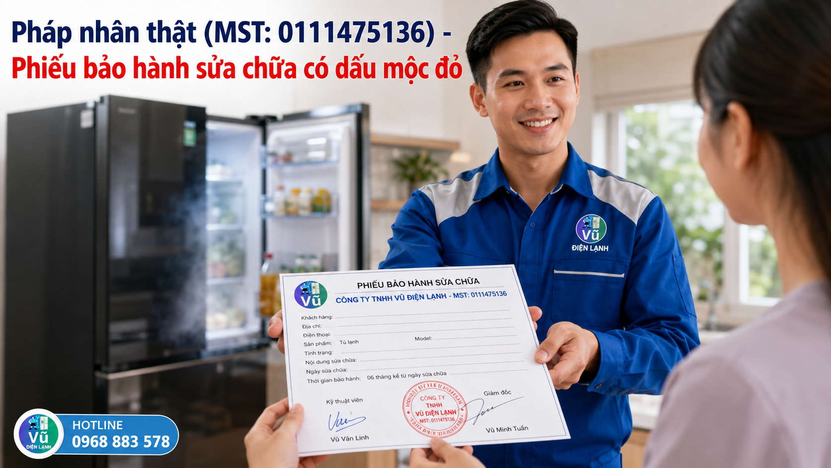 Khách hàng nhận phiếu bảo hành 02 năm có đóng dấu mộc đỏ pháp nhân của Vũ Điện Lạnh sau khi xử lý dứt điểm lỗi tủ lạnh thủng dàn, xì gas.