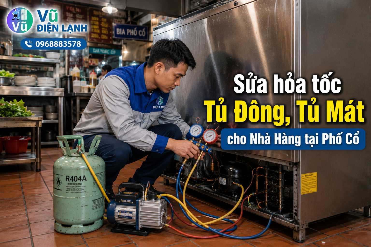 Dịch vụ sửa chữa hỏa tốc tủ đông, tủ mát công suất lớn ngoài giờ hành chính cho các quán ăn, nhà hàng tại khu phố cổ Hoàn Kiếm.