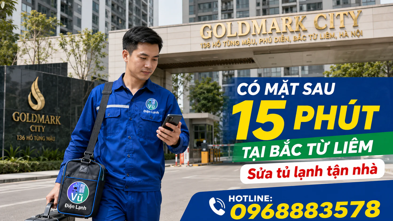 Kỹ thuật viên Vũ Điện Lạnh có thể đến khoảng 15 phút khi thuận tuyến tại chung cư Goldmark City quận Bắc Từ Liêm để sửa tủ lạnh.