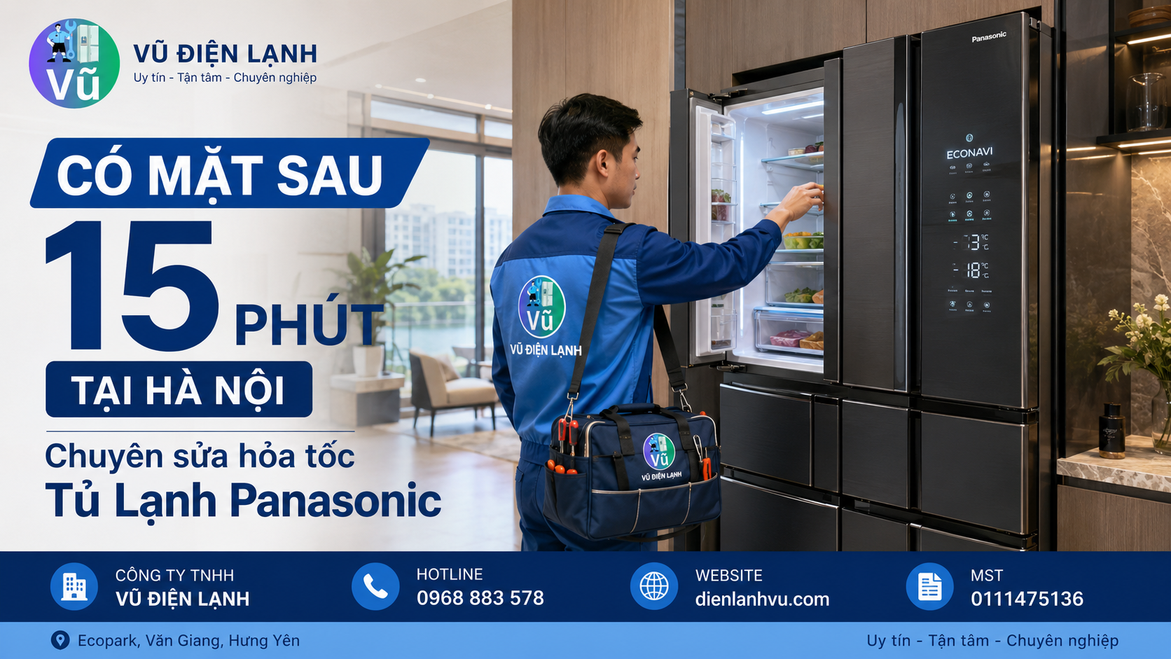 Kỹ thuật viên Vũ Điện Lạnh có mặt siêu tốc sau 15 phút để sửa tủ lạnh Panasonic Inverter cao cấp tại khu đô thị Ecopark.