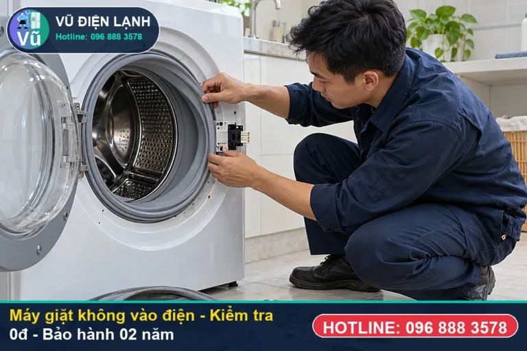 Kỹ thuật viên Vũ Điện Lạnh kiểm tra miễn phí 0đ và thực hiện máy giặt không vào điện (hiện tượng máy giặt không cấp nước ở đầu chu trình giặt) tại Hà Nội