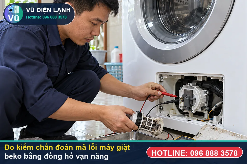 Thợ Vũ Điện Lạnh dùng đồng hồ vạn năng đo kiểm linh kiện khi máy báo mã lỗi máy giặt beko