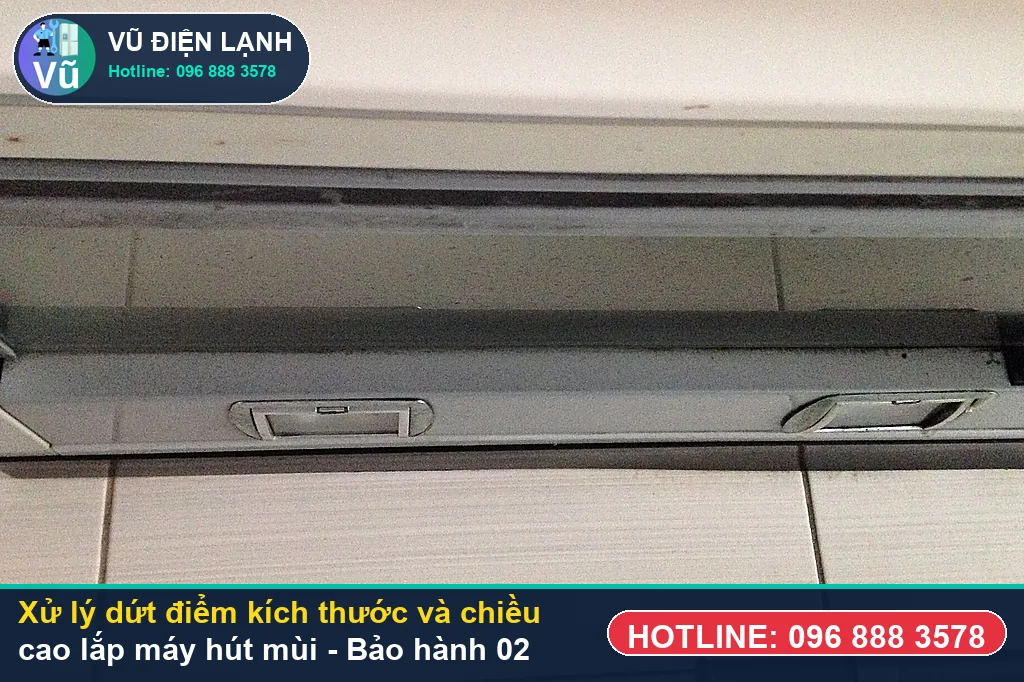 Hoàn tất xử lý kích thước và chiều cao lắp máy hút mùi, kiểm tra lưu lượng gió hút khỏe và bàn giao phiếu bảo hành 02 năm Vũ Điện Lạnh